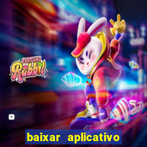 baixar aplicativo de jogos para ganhar dinheiro